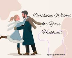 Romantic Birthday Wishes for Husband